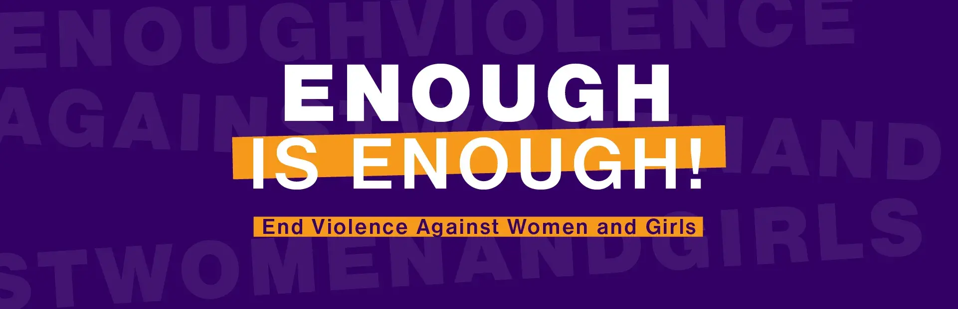 Stand up and say ‘ENOUGH’ to violence