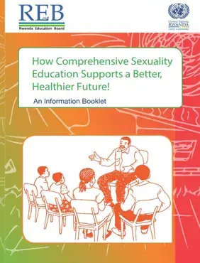 CSE information Booklet: How Comprehensive Sexuality Education Supports a Better, Healthier Future! 