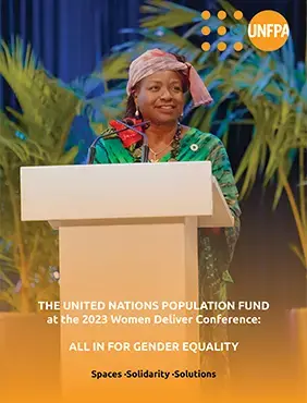  Newsletter Special Edition: The United Nations Population Fund at the 2023 Women Deliver Conference: All in for Gender Equality